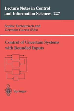 Seller image for Control of Uncertain Systems with Bounded Inputs for sale by BuchWeltWeit Ludwig Meier e.K.