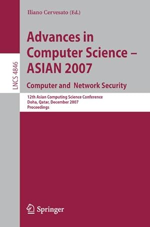 Bild des Verkufers fr Advances in Computer Science - ASIAN 2007. Computer and Network Security zum Verkauf von BuchWeltWeit Ludwig Meier e.K.