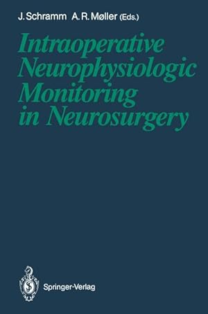 Seller image for Intraoperative Neurophysiologic Monitoring in Neurosurgery for sale by BuchWeltWeit Ludwig Meier e.K.