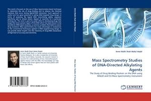 Immagine del venditore per Mass Spectrometry Studies of DNA-Directed Alkylating Agents venduto da BuchWeltWeit Ludwig Meier e.K.