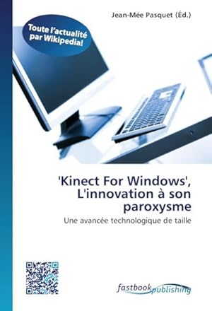 Seller image for 'Kinect For Windows', L'innovation  son paroxysme for sale by BuchWeltWeit Ludwig Meier e.K.