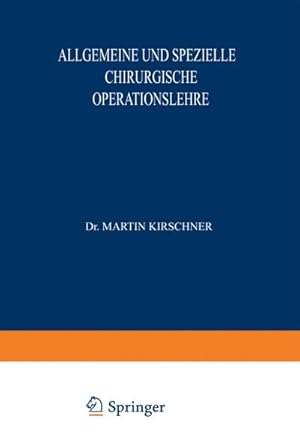 Seller image for Allgemeine und Spezielle Chirurgische Operationslehre for sale by BuchWeltWeit Ludwig Meier e.K.