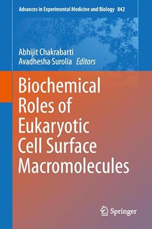 Immagine del venditore per Biochemical Roles of Eukaryotic Cell Surface Macromolecules venduto da BuchWeltWeit Ludwig Meier e.K.