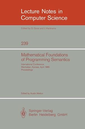 Bild des Verkufers fr Mathematical Foundation of Programming Semantics zum Verkauf von BuchWeltWeit Ludwig Meier e.K.