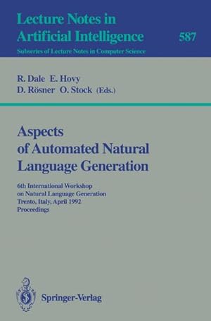 Bild des Verkufers fr Aspects of Automated Natural Language Generation zum Verkauf von BuchWeltWeit Ludwig Meier e.K.