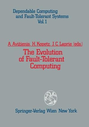 Seller image for The Evolution of Fault-Tolerant Computing for sale by BuchWeltWeit Ludwig Meier e.K.