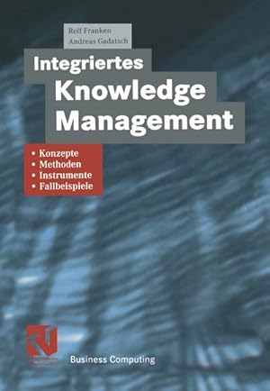 Seller image for Integriertes Knowledge Management for sale by BuchWeltWeit Ludwig Meier e.K.