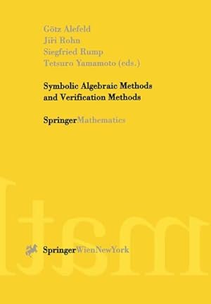 Seller image for Symbolic Algebraic Methods and Verification Methods for sale by BuchWeltWeit Ludwig Meier e.K.