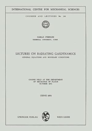 Seller image for Lectures on Radiating Gasdynamics for sale by BuchWeltWeit Ludwig Meier e.K.