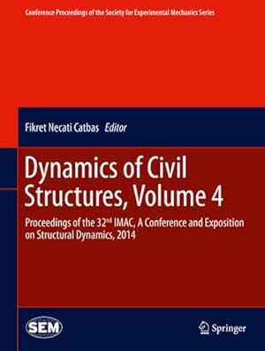 Seller image for Dynamics of Civil Structures, Volume 4 for sale by BuchWeltWeit Ludwig Meier e.K.