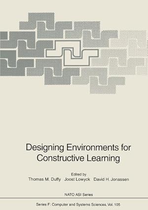 Seller image for Designing Environments for Constructive Learning for sale by BuchWeltWeit Ludwig Meier e.K.