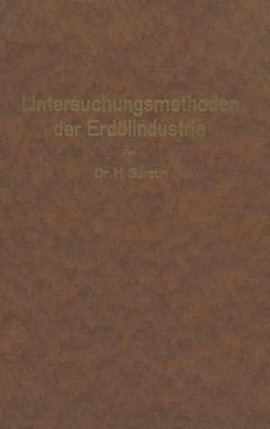 Seller image for Untersuchungsmethoden der Erdlindustrie for sale by BuchWeltWeit Ludwig Meier e.K.