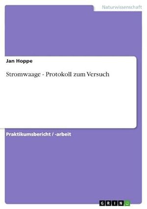 Image du vendeur pour Stromwaage - Protokoll zum Versuch mis en vente par BuchWeltWeit Ludwig Meier e.K.