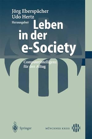 Bild des Verkufers fr Leben in der e-Society zum Verkauf von BuchWeltWeit Ludwig Meier e.K.