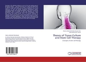 Bild des Verkufers fr Theory of Tissue Culture and Stem Cell Therapy zum Verkauf von BuchWeltWeit Ludwig Meier e.K.