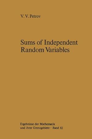Image du vendeur pour Sums of Independent Random Variables mis en vente par BuchWeltWeit Ludwig Meier e.K.