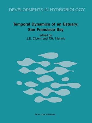 Bild des Verkufers fr Temporal Dynamics of an Estuary: San Francisco Bay zum Verkauf von BuchWeltWeit Ludwig Meier e.K.