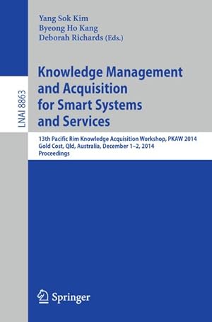 Bild des Verkufers fr Knowledge Management and Acquisition for Smart Systems and Services zum Verkauf von BuchWeltWeit Ludwig Meier e.K.