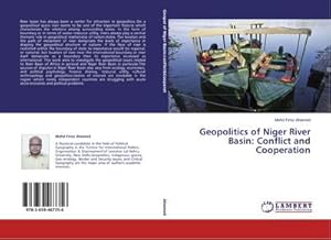 Seller image for Geopolitics of Niger River Basin: Conflict and Cooperation for sale by BuchWeltWeit Ludwig Meier e.K.