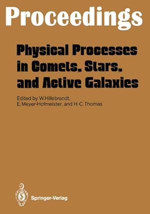 Seller image for Physical Processes in Comets, Stars and Active Galaxies for sale by BuchWeltWeit Ludwig Meier e.K.