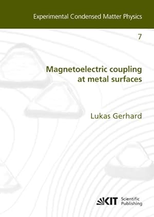 Bild des Verkufers fr Magnetoelectric coupling at metal surfaces zum Verkauf von BuchWeltWeit Ludwig Meier e.K.