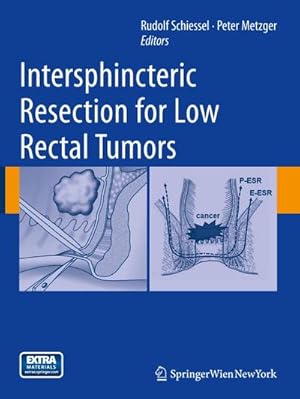 Imagen del vendedor de Intersphincteric Resection for Low Rectal Tumors a la venta por BuchWeltWeit Ludwig Meier e.K.