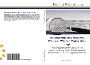 Seller image for Datenschutz und Internet. Was u.a. Werner Mller dazu sagt for sale by BuchWeltWeit Ludwig Meier e.K.