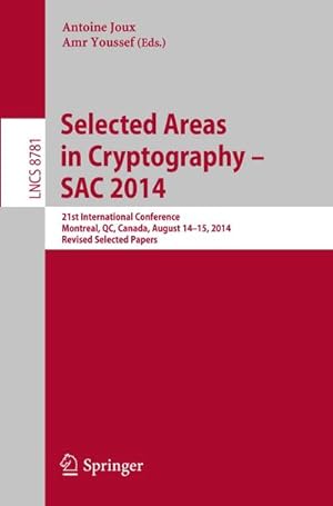 Image du vendeur pour Selected Areas in Cryptography -- SAC 2014 mis en vente par BuchWeltWeit Ludwig Meier e.K.