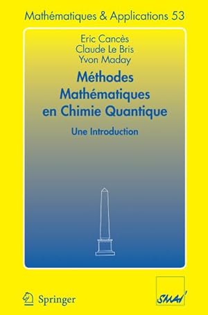 Image du vendeur pour Mthodes mathmatiques en chimie quantique. Une introduction mis en vente par BuchWeltWeit Ludwig Meier e.K.