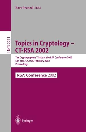 Bild des Verkufers fr Topics in Cryptology - CT-RSA 2002 zum Verkauf von BuchWeltWeit Ludwig Meier e.K.