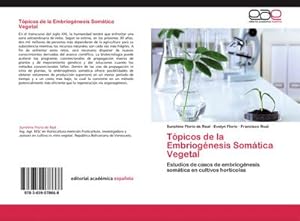 Seller image for Tpicos de la Embriognesis Somtica Vegetal for sale by BuchWeltWeit Ludwig Meier e.K.