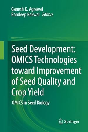 Imagen del vendedor de Seed Development: OMICS Technologies toward Improvement of Seed Quality and Crop Yield a la venta por BuchWeltWeit Ludwig Meier e.K.