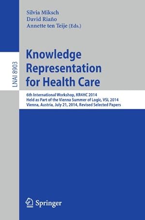 Bild des Verkufers fr Knowledge Representation for Health Care zum Verkauf von BuchWeltWeit Ludwig Meier e.K.