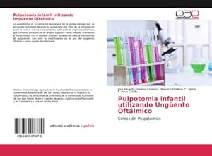 Imagen del vendedor de Pulpotomia infantil utilizando Ungento Oftlmico a la venta por BuchWeltWeit Ludwig Meier e.K.