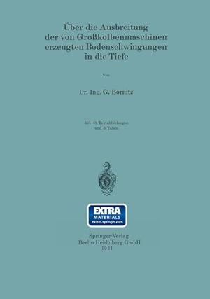 Seller image for ber die Ausbreitung der von Grokolbenmaschinen erzeugten Bodenschwingungen in die Tiefe for sale by BuchWeltWeit Ludwig Meier e.K.