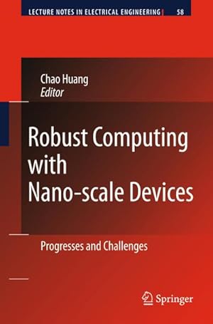 Seller image for Robust Computing with Nano-scale Devices for sale by BuchWeltWeit Ludwig Meier e.K.