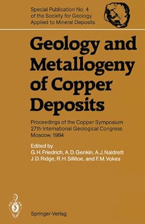 Imagen del vendedor de Geology and Metallogeny of Copper Deposits a la venta por BuchWeltWeit Ludwig Meier e.K.
