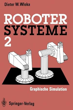 Bild des Verkufers fr Robotersysteme 2 zum Verkauf von BuchWeltWeit Ludwig Meier e.K.