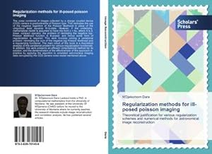 Bild des Verkufers fr Regularization methods for ill-posed poisson imaging zum Verkauf von BuchWeltWeit Ludwig Meier e.K.