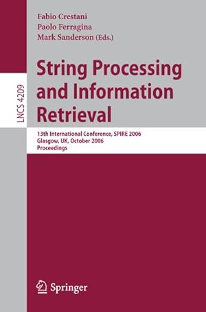 Seller image for String Processing and Information Retrieval for sale by BuchWeltWeit Ludwig Meier e.K.