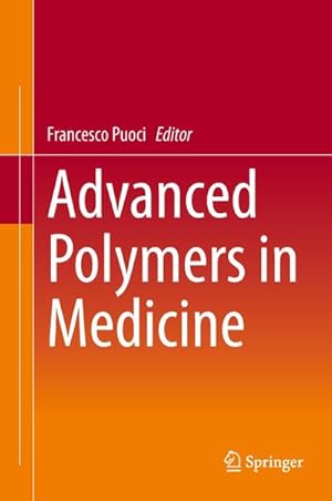 Immagine del venditore per Advanced Polymers in Medicine venduto da BuchWeltWeit Ludwig Meier e.K.