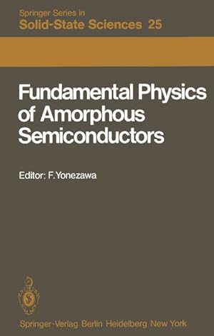 Seller image for Fundamental Physics of Amorphous Semiconductors for sale by BuchWeltWeit Ludwig Meier e.K.