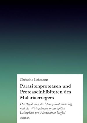 Seller image for Parasitenproteasen und Proteaseinhibitoren des Malariaerregers for sale by BuchWeltWeit Ludwig Meier e.K.
