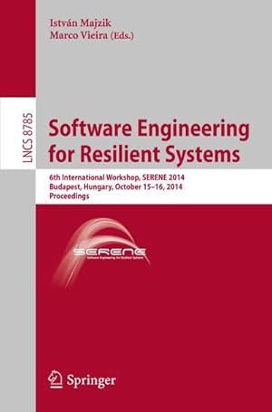 Image du vendeur pour Software Engineering for Resilient Systems mis en vente par BuchWeltWeit Ludwig Meier e.K.