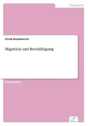 Bild des Verkufers fr Migration und Beschftigung zum Verkauf von BuchWeltWeit Ludwig Meier e.K.