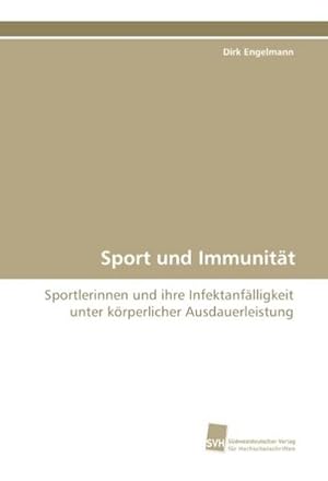 Bild des Verkufers fr Sport und Immunitt zum Verkauf von BuchWeltWeit Ludwig Meier e.K.