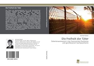 Imagen del vendedor de Die Freiheit der Tter a la venta por BuchWeltWeit Ludwig Meier e.K.