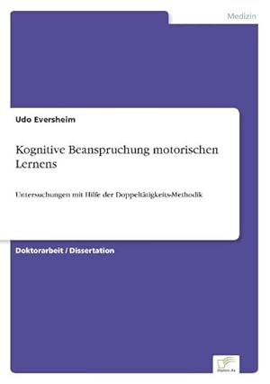 Bild des Verkufers fr Kognitive Beanspruchung motorischen Lernens zum Verkauf von BuchWeltWeit Ludwig Meier e.K.