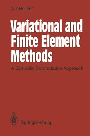 Imagen del vendedor de Variational and Finite Element Methods a la venta por BuchWeltWeit Ludwig Meier e.K.