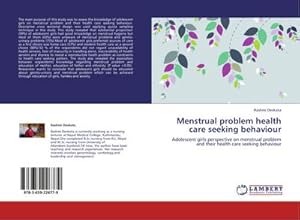 Imagen del vendedor de Menstrual problem health care seeking behaviour a la venta por BuchWeltWeit Ludwig Meier e.K.